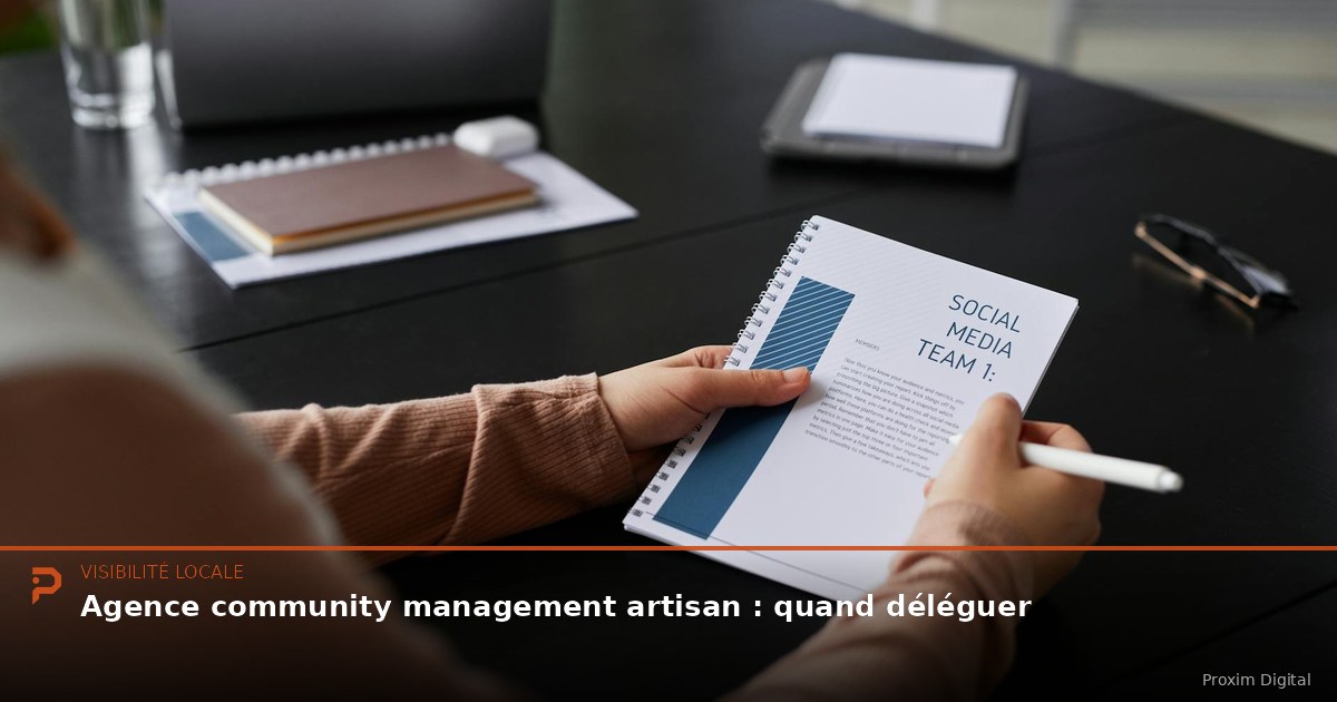 Agence community management artisan : quand déléguer